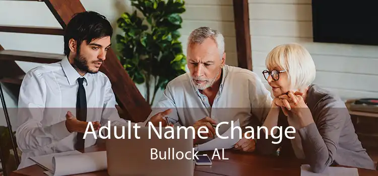 Adult Name Change Bullock - AL