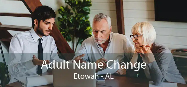 Adult Name Change Etowah - AL