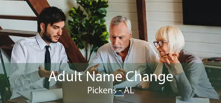 Adult Name Change Pickens - AL