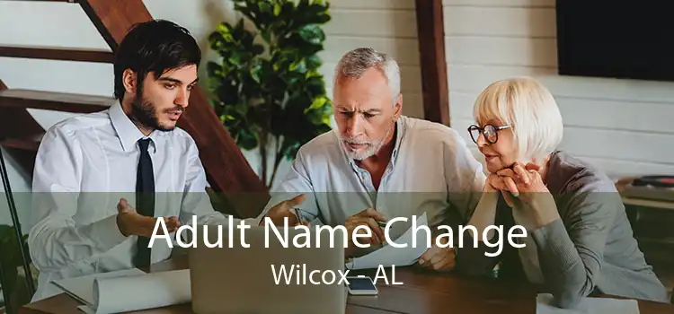 Adult Name Change Wilcox - AL