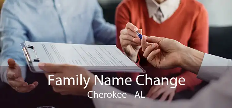 Family Name Change Cherokee - AL