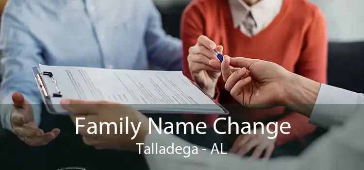 Family Name Change Talladega - AL