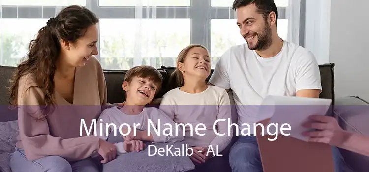 Minor Name Change DeKalb - AL