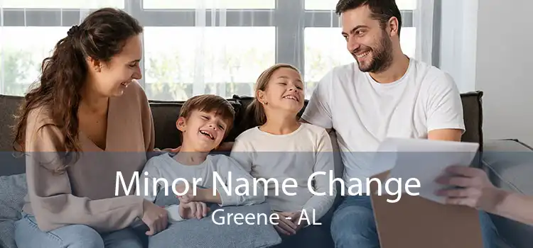 Minor Name Change Greene - AL