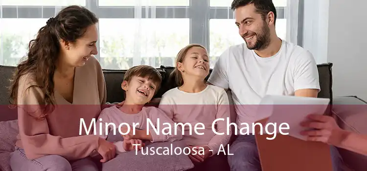 Minor Name Change Tuscaloosa - AL