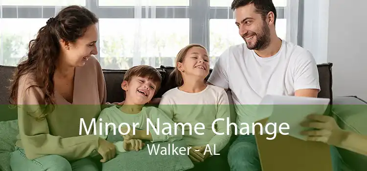 Minor Name Change Walker - AL