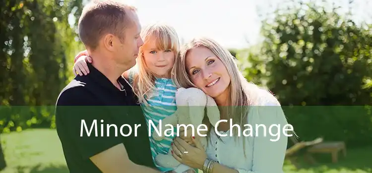 Minor Name Change  - 
