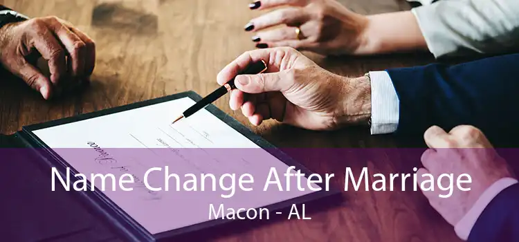 Name Change After Marriage Macon - AL