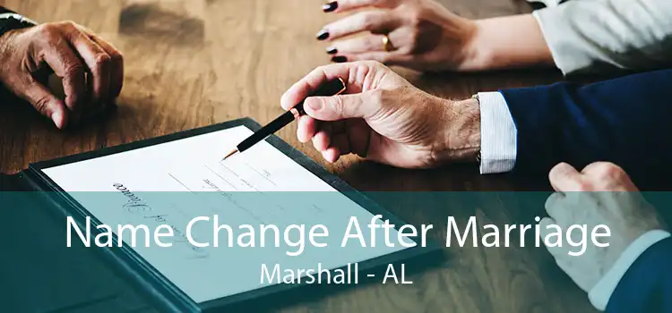Name Change After Marriage Marshall - AL