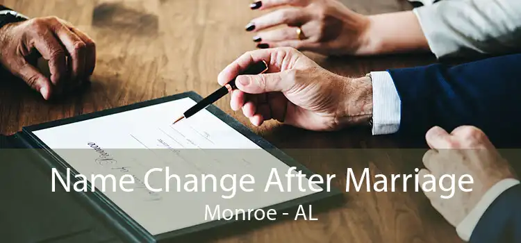 Name Change After Marriage Monroe - AL