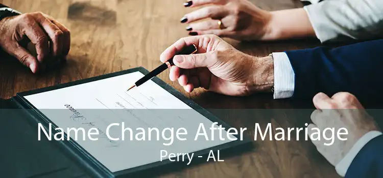 Name Change After Marriage Perry - AL